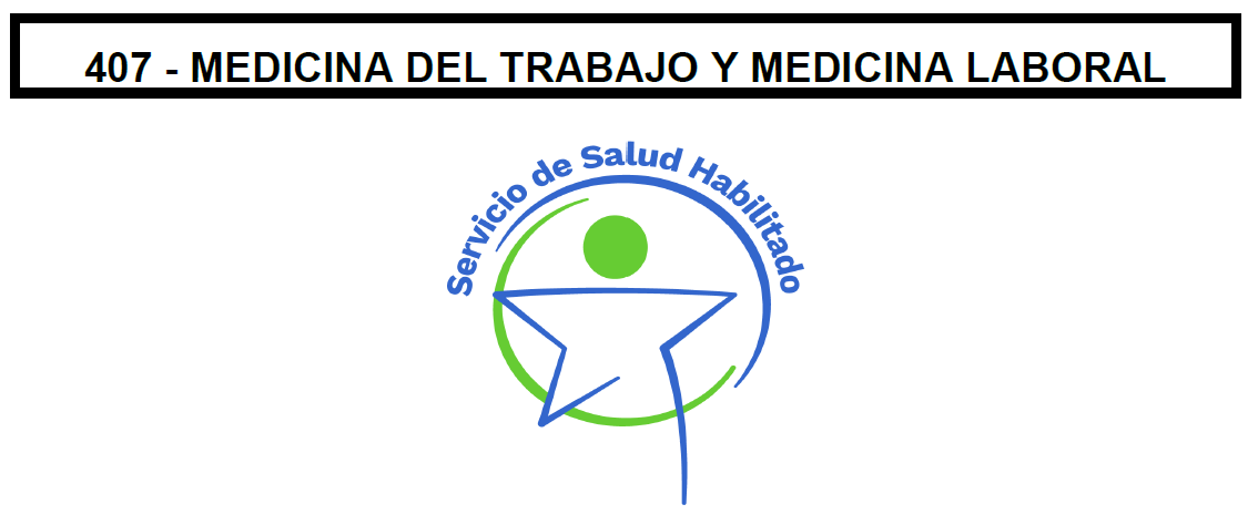 407 - MEDICINA DEL TRABAJO Y MEDICINA LABORAL