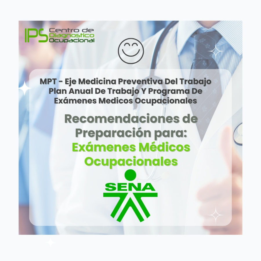 Recomendaciones Para Evaluaciones Medicas Ocupacionales SERVICIO NACIONAL DE APRENDIZAJE SENA Regional Cundinamarca